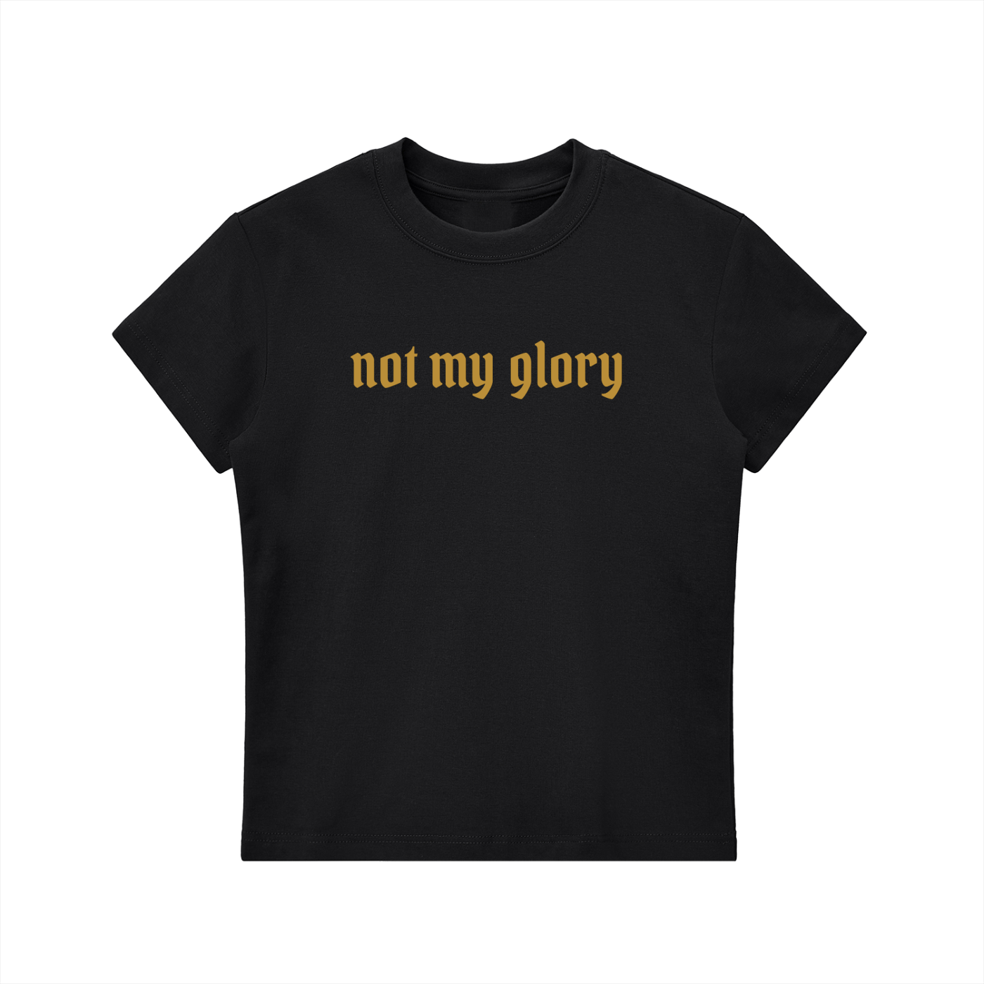 Not My Glory - Regular Fit